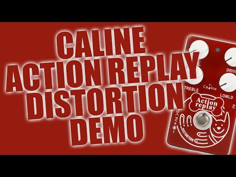 Caline CP-74 Distortion