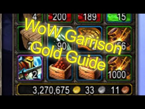World of Warcraft Garrison Gold Cap Guide +500,000g Monthly | WoW Gold Guide WoW Garrison Guide
