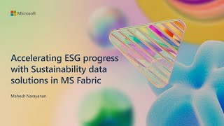 Accelerating ESG progress with sustainability data solutions in Fabric | BRK198