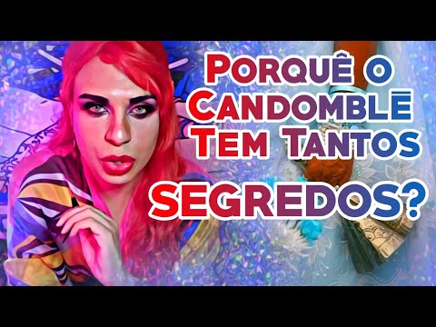 Why does Candomblé have so many SECRETS?