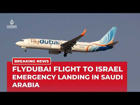 Flydubai flight to Israel diverted to Saudi Arabia after onboard incident