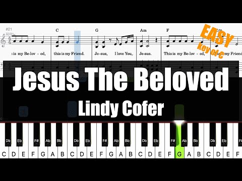 Lindy Cofer - Jesus The Beloved (Key of C) | Sheet + Lyrics + Chords Piano Easy Tutorial