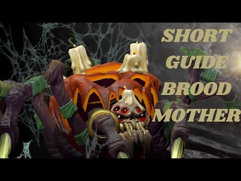 7.32 Broodmother Short Guide | Dota 2