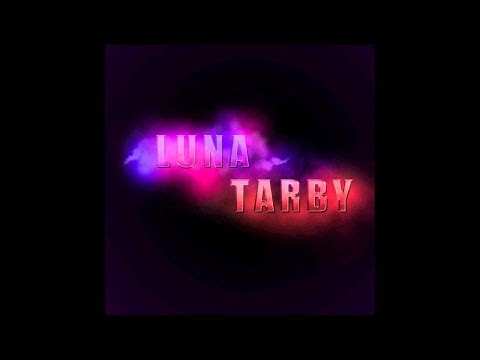 Tarby - Luna (Cover of Odyssey Eurobeat)