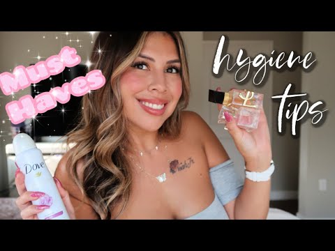 SMELL GOOD, LOOK GOOD & FEEL GOOD!! HYGIENE TIPS & MUST HAVE PRODUCTS