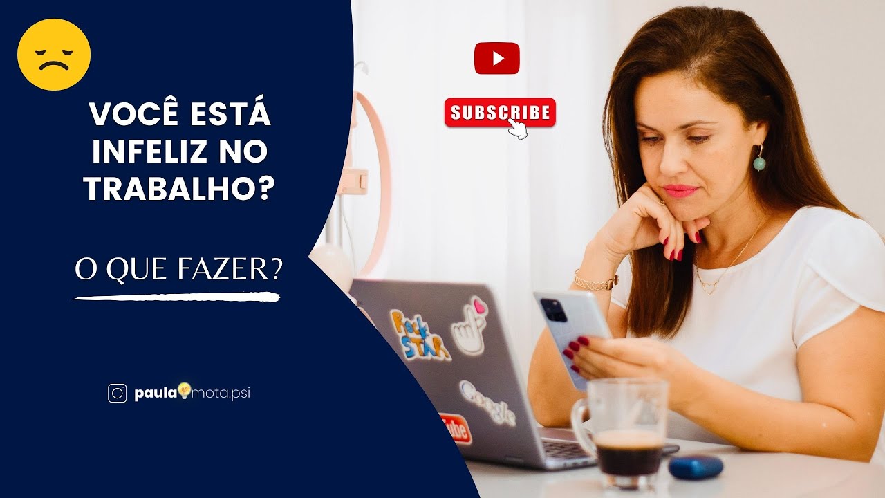Por que você está infeliz no seu trabalho e o que fazer? #psicologia #carreira  #saudemental #rh