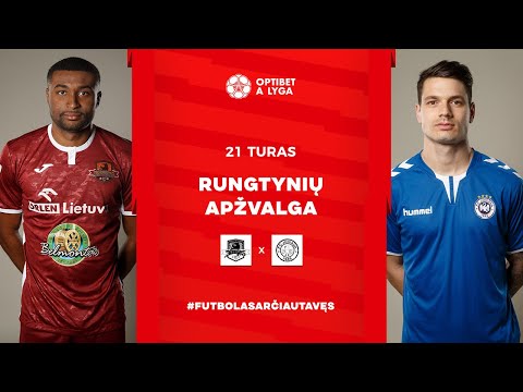 21 turo santrauka: „Džiugas“ – „Jonava“ (2022-08-06)