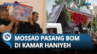 Terungkap Mossad Israel Membunuh Haniyeh dengan Bom, Sudah Ditanam di Kamarnya 2 Bulan Lalu