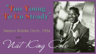 1956, Too Young To Go Steady, Nat King Cole, Hi Def .wmv