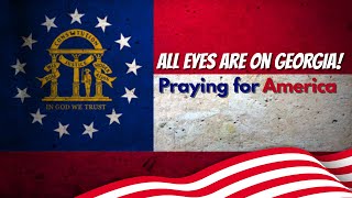 PFL-All Eyes on Georgia - Praying for America, 12/5/2022