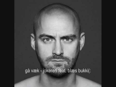 gå væk jokeren feat blæs bukki