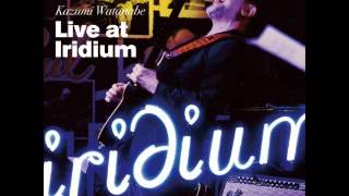 Kazumi Watanabe Cry me the River