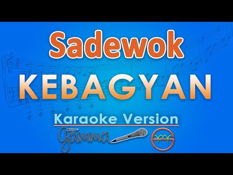 Sadewok - Kebagyan (Karaoke) by GMusic