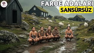 Dünyanın Ucunda Yaşamak: Faroe Adaları'nın MUTLAKA Görmeniz Gereken Sırları! 4K 