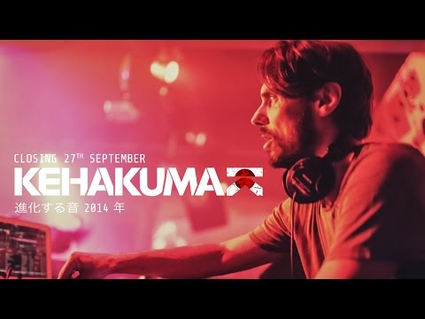 KEHAKUMA 音 2014: Javi Bora, Levon Vincent, Steve Bug, Trevino