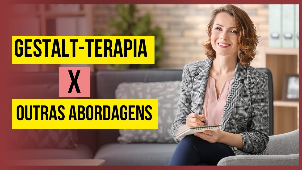 Diferenças entre a Gestalt-terapia e outras abordagens terapêuticas | FASU - UNIGRAD