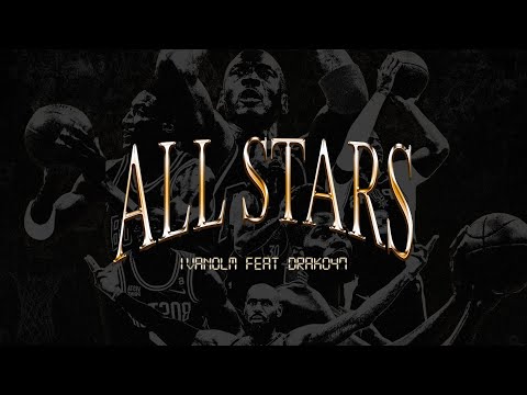 Ivanolm Ft Drako47 - All Stars (Prod. Da Roses)