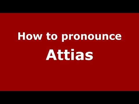 How to pronounce Attias