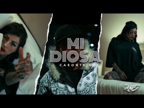 Caronte G  - Mi Diosa  (Video Oficial)