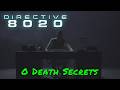 Directive 8020 — O Death Secrets