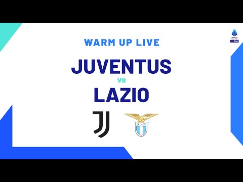 🔴 LIVE | Warm up | Juventus-Lazio | Serie A TIM 2023/24