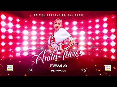 Anita Torres  - Mil Pedazos