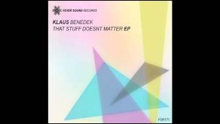 Klaus Benedek - That Stuff Doesnt Matter EP // PREVIEW