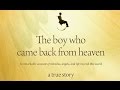 The Boy Who Came Back From Heaven Author.
