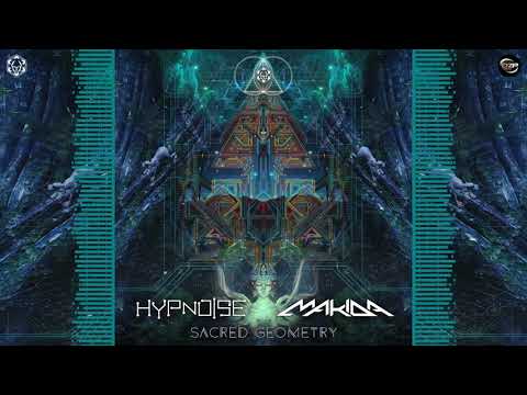 Hypnoise & Makida - Sacred Geometry