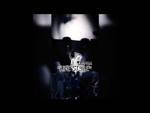 NanoTgg - Life’Style (Prod. HT Beats)