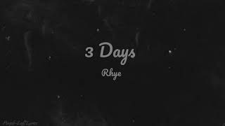 3 Days - Rhye (Lyric Video)