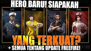 SIAPA HERO BARU YANG TERKUAT? +SEMUA TENTANG UPDATE FREE FIRE!