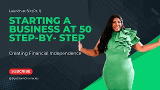 START YOUR OWN BUSINESS AT 50+| BECOMING FINANCIALLY FREE | Entrepreneurship Tips #moneymindset