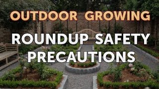 Roundup Safety Precautions