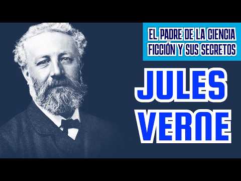Julio Verne — El genio que viajó por todo el mundo sin salir de su escritorio