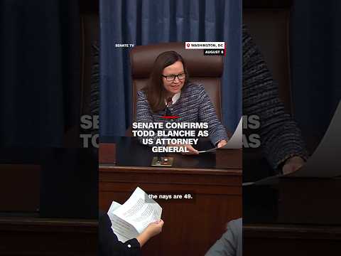 Senate confirms Todd Blanche as US attorney general