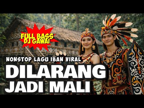 DILARANG JADI MALI | LAGU DAYAK VIRAL