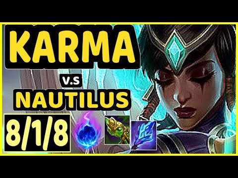 KARMA vs NAUTILUS - 8/1/8 KDA BOTTOM SUPPORT GAMEPLAY - EUW Ranked GRANDMASTER