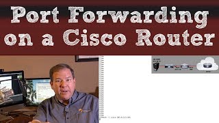 Port Forwarding on a Cisco Router