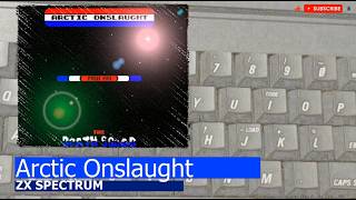 ZX Spectrum -=Arctic Onslaught=-