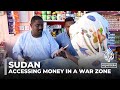 War-affected Sudanese rely on digital money apps for survival