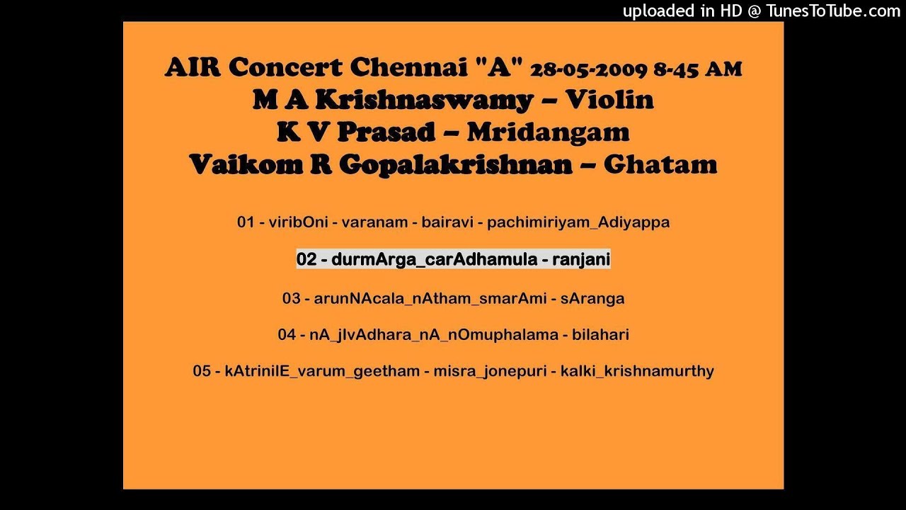 02-durmArga_carAdhamula-ranjani - M A Krishnaswamy - Violin Solo