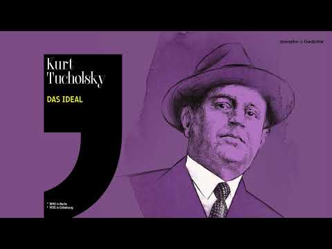 Kurt Tucholsky – Das Ideal
