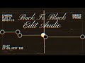 Back To Black Edit Audio•CapCut•Vol1