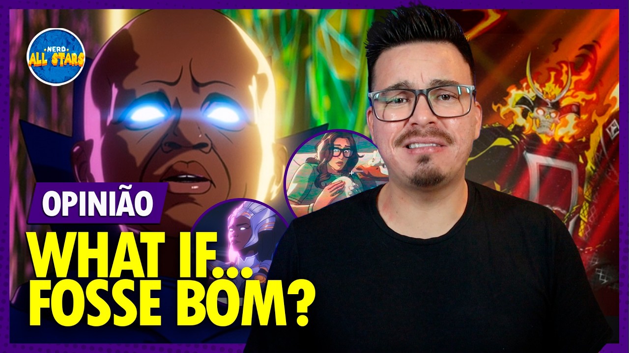 OPINIÃO: WHAT IF...? (Temporada 3) | Opinião e Análise COM SPOILERS