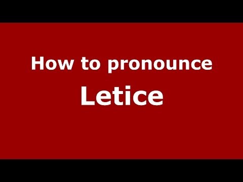 How to pronounce Letice (French) - PronounceNames.com