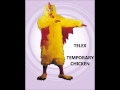 Telex - Temporary Chicken