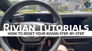 Resetting Your Rivian: A Step-by-Step Tutorial