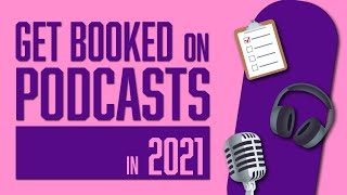 Getting on a Podcast in 2021 | How to get on Podcasts as a Guest