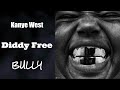 Kanye West Diddy Free Ref Dave Blunts Snippet BULLY